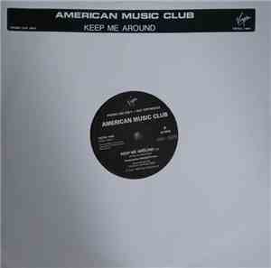 American Music Club - Keep Me Around