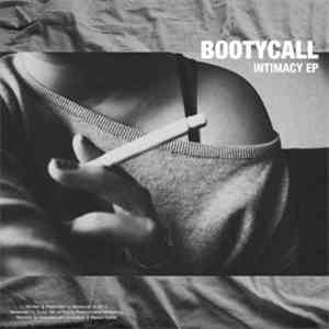 Bootycall - Intimacy Ep