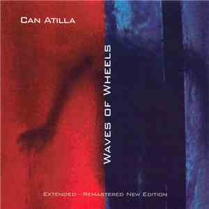 Can Atilla - Waves Of Wheels