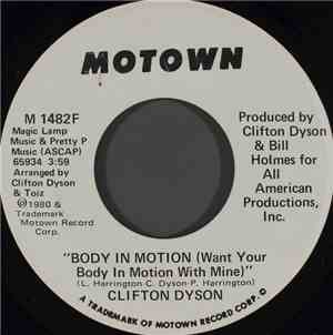 Clifton Dyson - Body In Motion (Want Your Body In Motion With Mine)