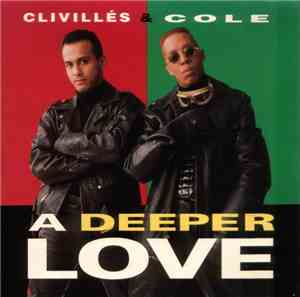 Clivillés & Cole - A Deeper Love