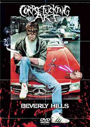 Corpsefucking Art - Beverly Hills Corpse