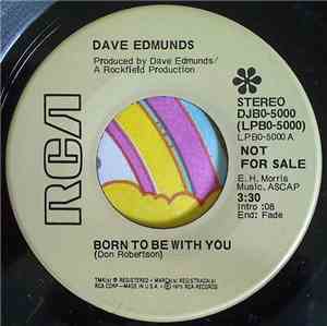 Dave Edmunds - Born To Be With You