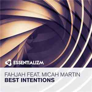Fahjah Feat. Micah Martin - Best Intentions