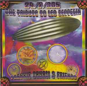 Frankie Banali And Friends - 24/7/365 The Tribute To Led Zeppelin