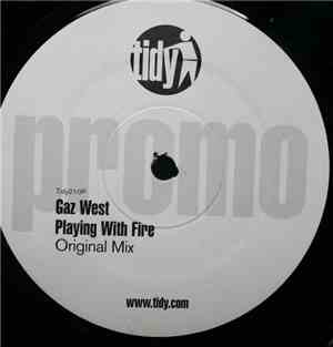 Gaz West - Playing With Fire