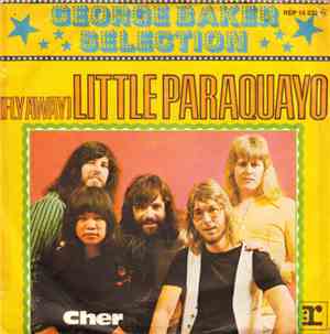 George Baker Selection - (Fly Away) Little Paraquayo