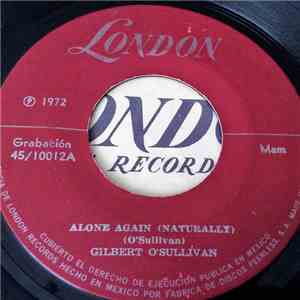 Gilbert O'Sullivan - Alone Again (Naturally) / Save It