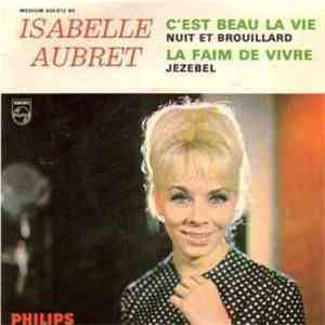 Isabelle Aubret - C'est Beau La Vie / Nuit Et Brouillard / La Faim De Vivre ...