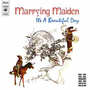 It's A Beautiful Day - Marrying Maiden