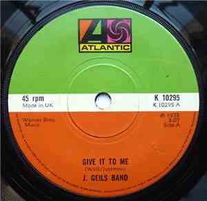 J. Geils Band - Give It To Me