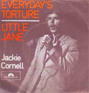 Jackie Cornell - Everyday's Torture / Little Jane