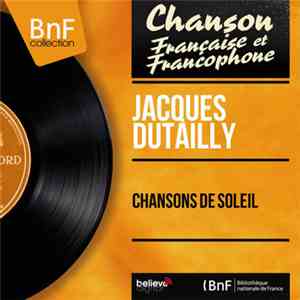 Jacques Dutailly - Chansons De Soleil
