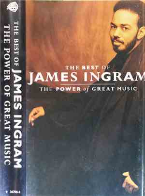James Ingram - The Best Of James Ingram / The Power Of Great Music