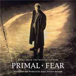 James Newton Howard - Primal Fear (Music From The Motion Picture)