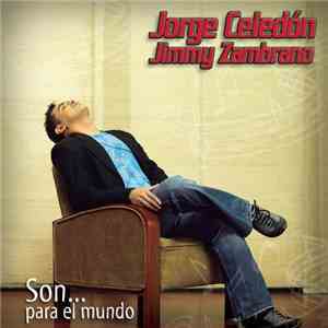 Jorge Celedón & Jimmy Zambrano - Son... Para El Mundo