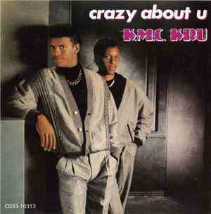 K.M.C. Kru - Crazy About U