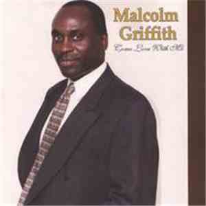 Malcolm Griffith - Come Love With Me