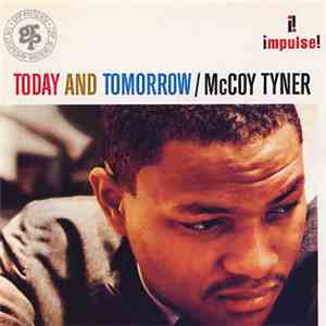 McCoy Tyner - Today And Tomorrow