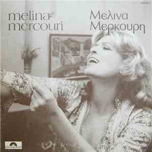 Melina Mercouri = Μελίνα Μερκούρη - Melina Mercouri = Μελίνα Μερκούρη
