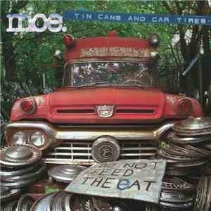 Moe. - Tin Cans and Car Tires