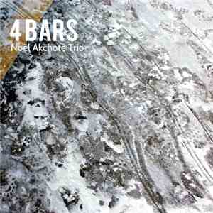 Noël Akchoté Trio - Four Bars