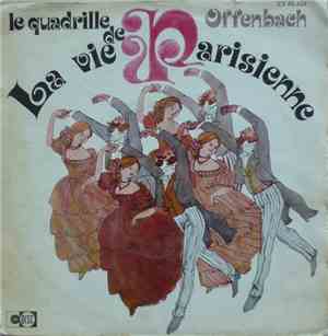 Offenbach - Le Quadrille De La Vie Parisienne