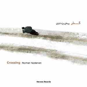 Peyman Yazdanian - Crossing