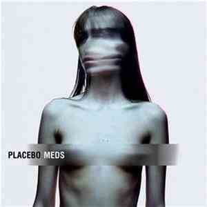 Placebo - Meds