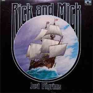 Rick and Mick - Just Pilgrims