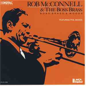 Rob McConnell & The Boss Brass Featuring Phil Woods - Boss Brass & Woods