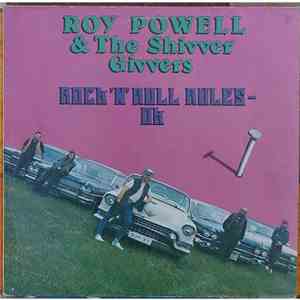 Roy Powell & The Shivver Givvers - Rock `n`Roll Rules Ok