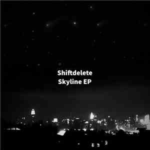 Shiftdelete - Skyline EP