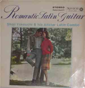 Shoji Yokouchi & His Allstar Latin Combo - Romantic Latin Guitar