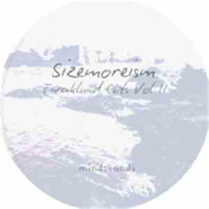 Sizemoreism - Tweaklund Cuts EP Volume 2