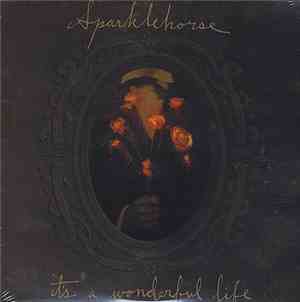 Sparklehorse - It's A Wonderful Life