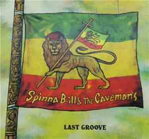 Spinna B-Ill & The Cavemans - Last Groove