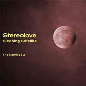 Stereolove - Sleeping Satellite (The Remixes 2)