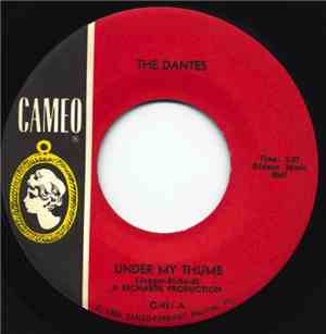 The Dantes - Under My Thumb / Can I Get A Witness