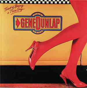 The Gene Dunlap Band - Tired Of Being A Nice Guy