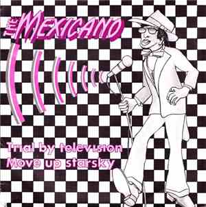 The Mexicano - Trial By Television / Move Up Starsky