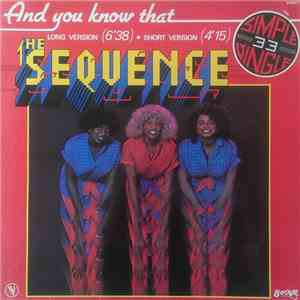 The Sequence - And You Know That