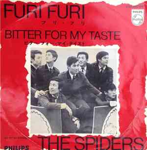 The Spiders  - Furi Furi / Bitter For My Taste