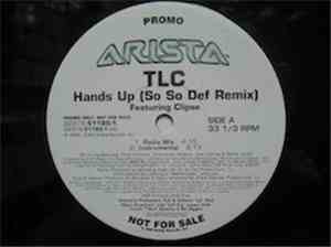 TLC Featuring Clipse - Hands Up (So So Def Remix)