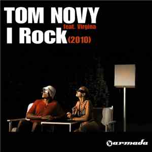 Tom Novy Feat. Virginia - I Rock 