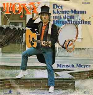 Tony  - Der Kleine Mann Mit Dem Dingelingding