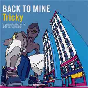 Tricky - Back To Mine