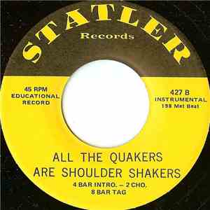 Unknown Artist - All The Quakers Are Shoulder Shakers