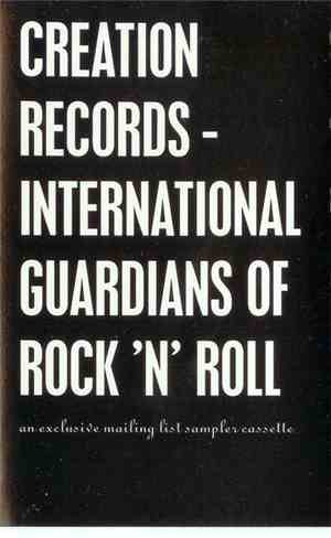 Various - Creation Records - International Guardians Of Rock 'N' Roll