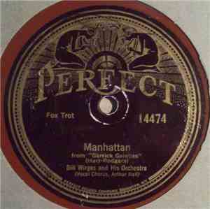 Bill Wirges And His Orchestra - Manhattan / So's Your Old Man